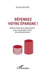 Georges Billand - Défendez votre épargne !