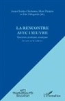 Jean-charle CHABANNE, Jean-Charles Chabanne, M Parayre, Marc Parayre, Eri Villagordo, Eric Villagordo - La rencontre avec l'oeuvre