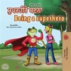 Kidkiddos Books, Liz Shmuilov - Being a Superhero (Punjabi English Bilingual Book for Kids -India)