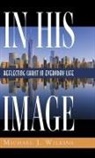 Michael J. Wilkins - In His Image