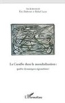Eric Dubesset, Rafae Lucas, Rafael Lucas - La Caraïbe dans la mondialisation