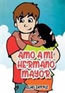Crisanto Etorma, Elias Zapple - AMO A MI HERMANO MAYOR