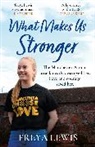 Freya Lewis - What Makes Us Stronger