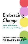 Dr Harry Barry, Harry Barry - Embracing Change