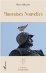 Pierre Schuster - Mauvaises nouvelles
