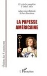 Robert Pouderou - La papesse américaine