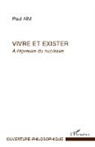 Paul Aïm - Vivre et exister