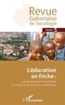 Collectif - L'éducation en friche