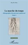Pascal Le Rest - La marche du temps