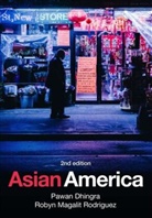 P Dhingra, Pawa Dhingra, Pawan Dhingra, Pawan Rodriguez Dhingra, Dhingra Pawan, Robyn Magalit Rodriguez... - Asian America