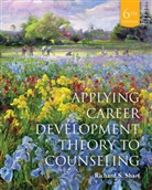 SHARF, Richard Sharf, Richard (University of Delaware) Sharf - Applying Career Development Theory to Counseling