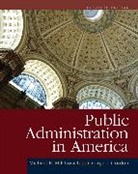 George Gordon, George (Illinois State University Gordon, Michael Milakovich, Michael (University of Miami Milakovich, MILAKOVICH GORDON - Public Administration in America