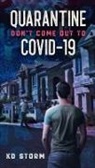Storm KD Storm, Kd Storm, Marni MacRae, MacRae Marni MacRae - Quarantine: Don't Go Out To COVID-19
