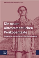 Alexande Deeg, Alexander Deeg, Andreas Schüle - Die neuen alttestamentlichen Perikopentexte
