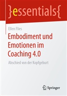Ellen Flies - Embodiment und Emotionen im Coaching 4.0