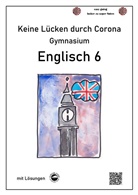 Monika Arndt, Heinrich Schmid - Keine Lücken durch Corona - Englisch 6 (Gymnasium)