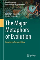 Salvatore Agosta, Salvatore J Agosta, Salvatore J. Agosta, Daniel R Brooks, Daniel R. Brooks - The Major Metaphors of Evolution