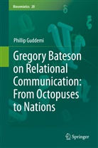 Phillip Guddemi - Gregory Bateson on Relational Communication: From Octopuses to Nations