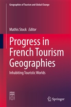 Mathi Stock, Mathis Stock - Progress in French Tourism Geographies