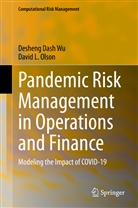 David L Olson, David L. Olson, Desheng Das Wu, Desheng Dash Wu - Pandemic Risk Management in Operations and Finance