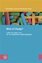 Davi Käbisch, David Käbisch, WISCHMEYER, Wischmeyer, Johannes Wischmeyer - Wind of Change?