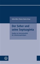 Stefa Alkier, Stefan Alkier, Paulsen, Paulsen, Thomas Paulsen - Der Seher und seine Septuaginta
