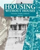 Nabeel Hamdi - Housing Without Houses