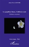 Jean-Yves Lenoir - Le papillon blanc, l'ellébore noir