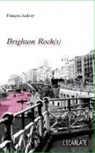 François Audouy - Brighton Rock(s)