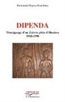 Emmanuel Kigesa Kanobana - Dipenda témoignage d'un Zaïrois plein d'illusions