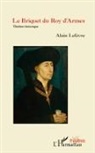 Alain Lefevre - Le Briquet du Roy d'Armes