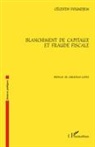 Célestin Foumdjem - Blanchiment de capitaux et fraude fiscale