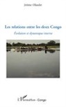 Jérôme Ollandet - Les relations entre les deux Congo