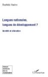 Rachida Yacine - Langues nationales, langues de développement ?