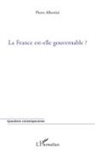 Pierre Albertini - La France est-elle gouvernable ?