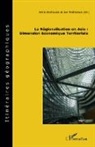 Anne Androuais, Ju Nishikawa, Jun Nishikawa - La régionalisation en Asie : Dimension Economique Territoriale