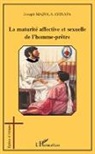 Joseph Mazola Ayinepa - La maturité affective et sexuelle de l'homme-prêtre