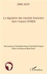 Daniel Keuffi - La régulation des marchés financiers dans l'espace OHADA