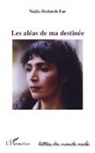 Nadia Bedoreh Far - Les aléas de ma destinée