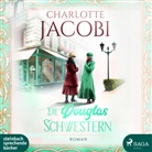 Charlotte Jacobi, Uta Simone - Die Douglas-Schwestern, 2 Audio-CD, MP3, 2 Audio-CD (Hörbuch)