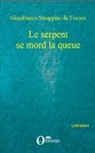 Gianfranco Stroppini de Focara - Le serpent se mord la queue