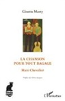 Ginette Marty - La chanson pour tout bagage