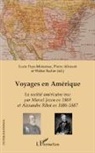 Pierr Allorant, Pierre Allorant, Wal Badier, Walter Badier, Luci Paye-Moissinac, Lucie Paye-Moissinac - Voyages en Amérique