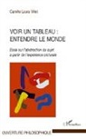 Camille Laura Villet - Voir un tableau : entendre le monde