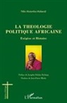 Félix Mutombo-Mukendi - La théologie politique africaine