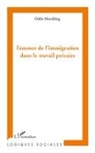 Odile Merckling - Femmes de l'immigration dans le travail précaire