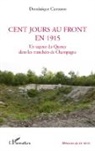 Dominique Camusso - Cent jours au front en 1915
