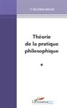 P Ngoma-Binda, P. Ngoma-Binda - Théorie de la pratique philosophique