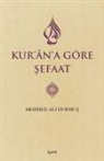Mehmed Ali Durmus - Kurana Göre Sefaat