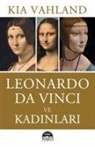 Kia Vahland - Leonardo Da Vinci ve Kadinlar